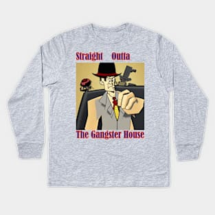 The Gangster Kids Long Sleeve T-Shirt